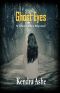[Ghost Files Mystery 01] • GF 01 Ghost Eyes